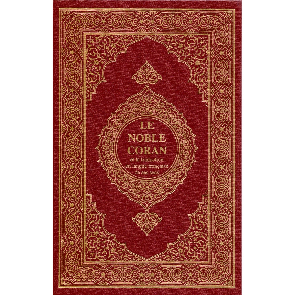 Noble Quran in French - Arabic Text With French Translation