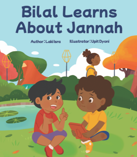 BILAL LEARNS ABOUT JANNAH By (author) Laki Isra