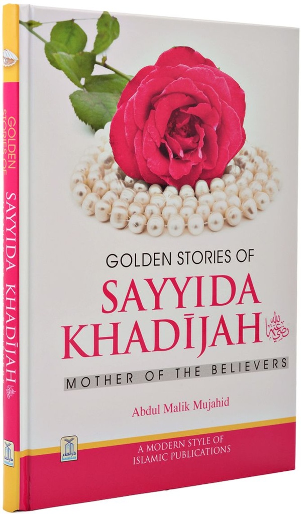Golden stories of Sayyida Khadijah (R)