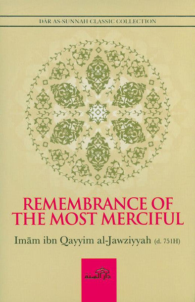 Remembrance of The Most Merciful by Imam Ibn Qayyim al-Jawziyyah