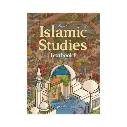 Islamic Studies: Textbook 8 – Learn about Islam Series by Safar Publications