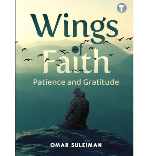 Wings of Faith by Omar Suleiman