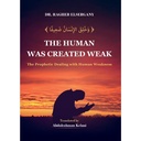 The Human was Created Weak by History Revival Foundation