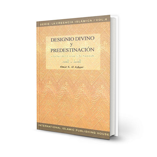 Designio Divino y Predestinación – Serie: La Creencia Islámica – 6 (Spanish)