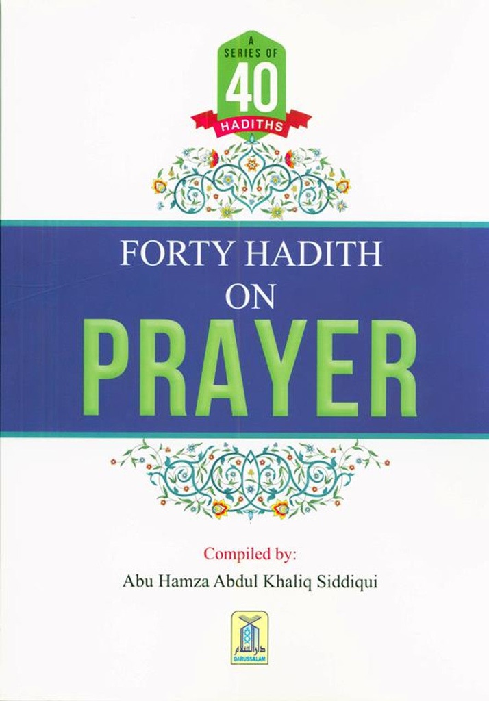 Forty Hadith On Prayer