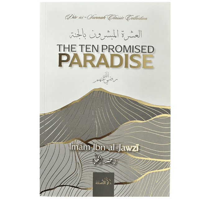 The Ten Promised Paradise by Imam Ibn Al-Jawzi | Dar As Sunnah Publications