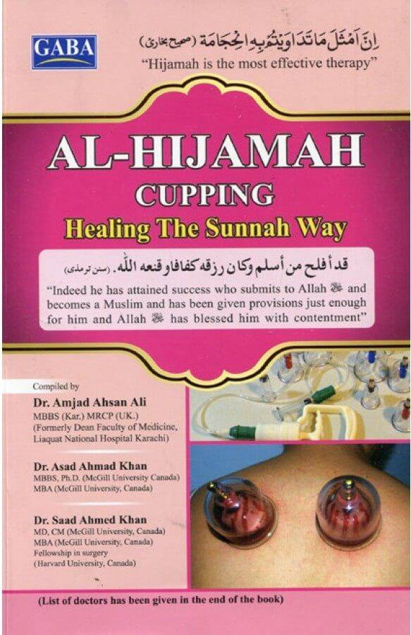 Al Hijama - Cupping Healing The Sunnah Way by Dr. Amjad Ahsan Ali