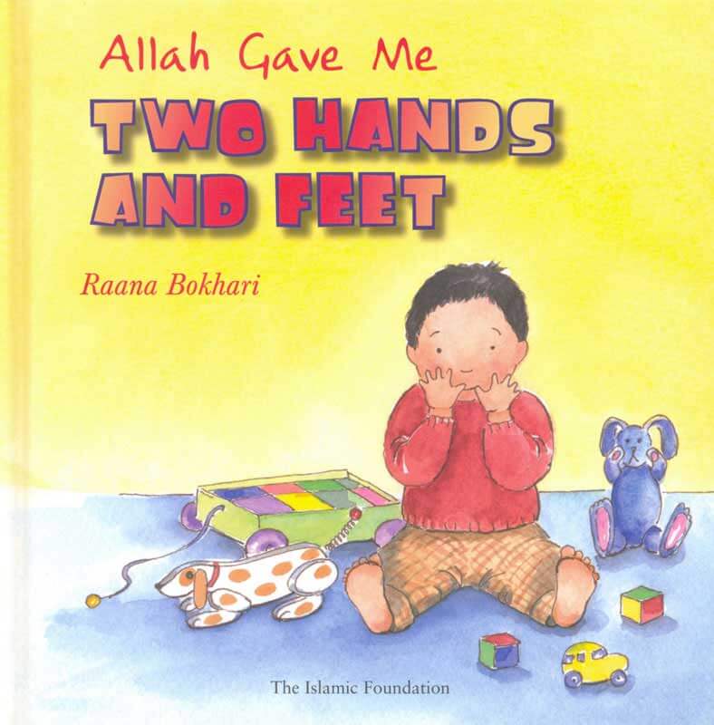 Allah Gave Me Two Hands and Feets