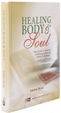Healing Body and Soul: Your Guide to Holistic Wellbeing Following Islamic Teachings