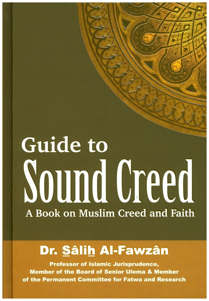 Guide to Sound Creed: A Book on Muslim Creed and Faith