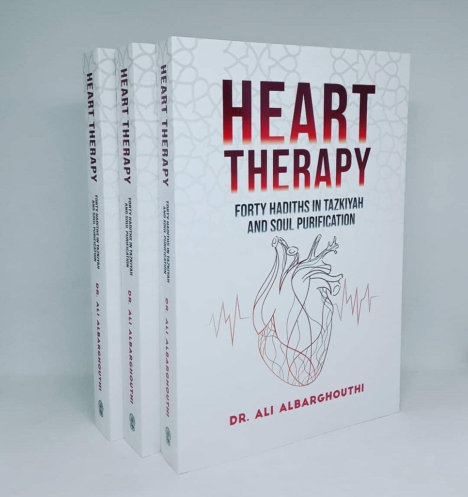 Heart Therapy - Forty Hadiths on Tazkiyah and Soul Purification