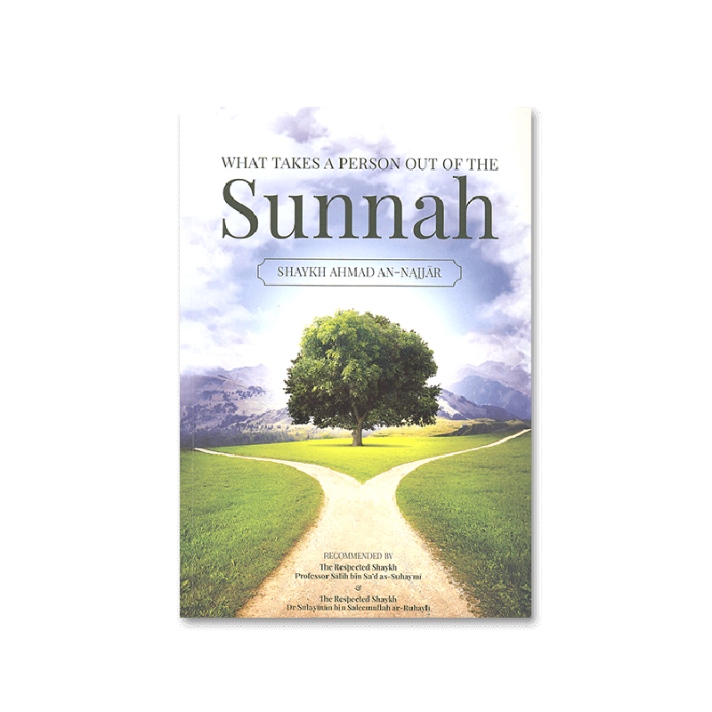 What Takes A Person Out Of The Sunnah