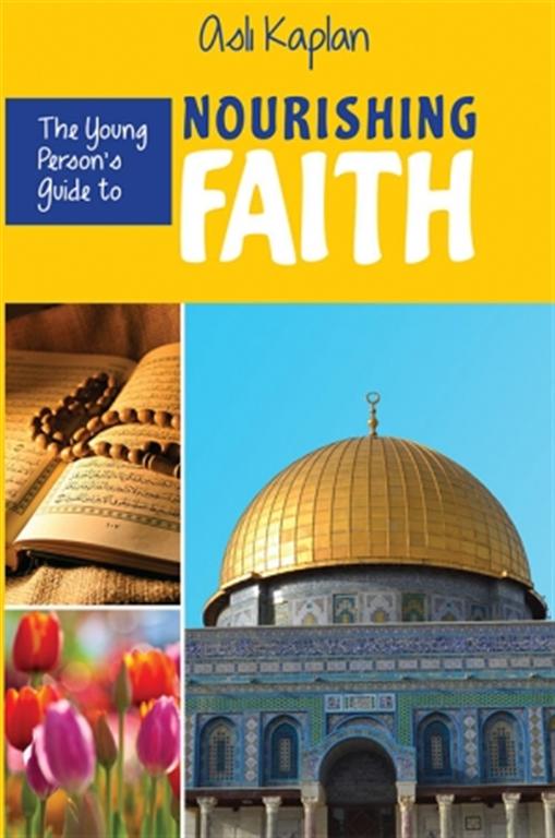 The Young Persons Guide to Nourishing Faith