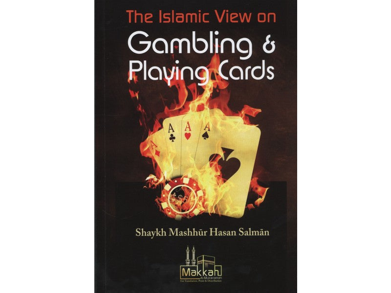 The Islamic View on Gambling and Playing Cards