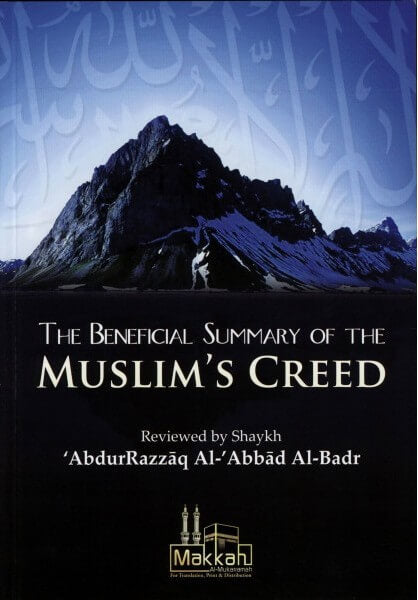 The Beneficial Summary Of The Muslim’s Creed