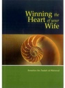 Winning the heart of your Wife