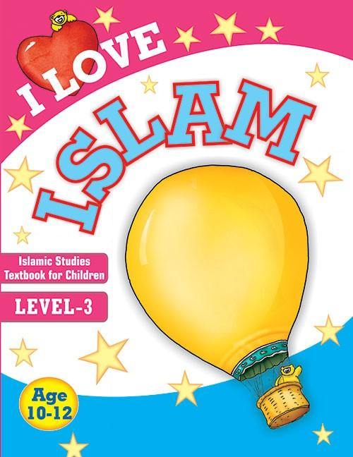 I Love Islam - Level 3 - Goodword