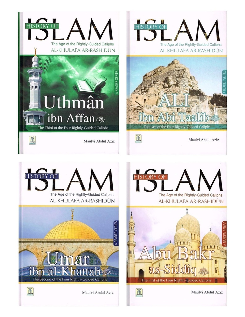 History of Islam the Age of the Four Rightly Guided Caliphs Al Khulfa Ar Rashidun - 4 Vol. Set