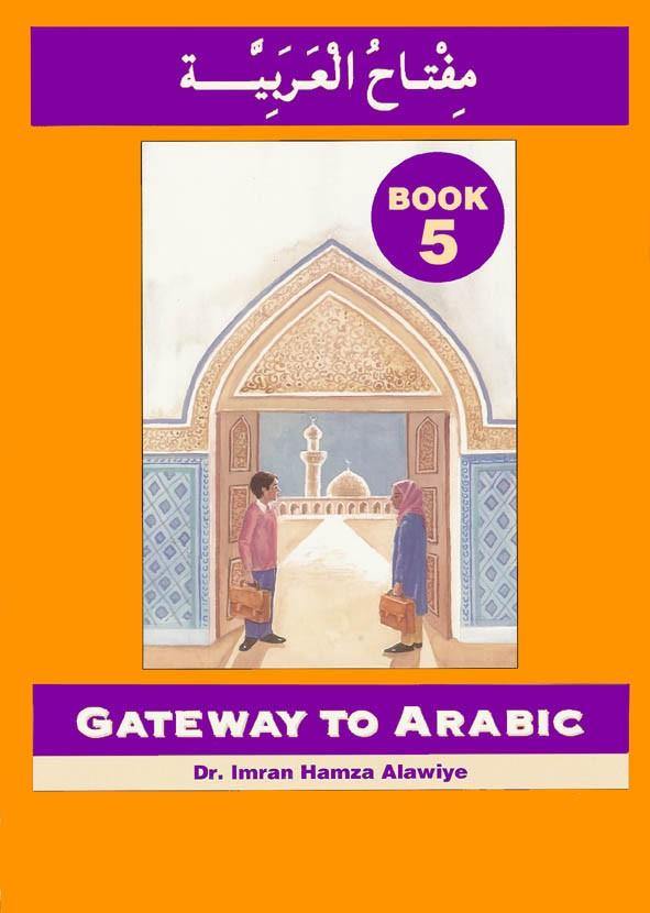 Gateway to Arabic: Book 5