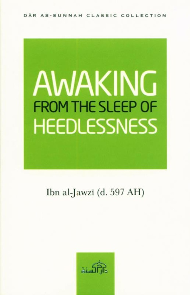 Awaking From The Sleep of Heedlessness