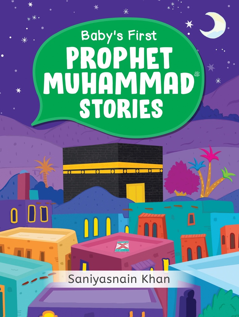 Baby's First Prophet Muhammad Stories - Goodword