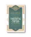 A Concise Thematic Tafsir Of The Quran – Volume 1 [Hardcover]