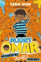 Planet Omar: Accidental Trouble Magnet - Book 1