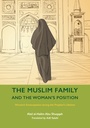 THE MUSLIM FAMILY AND THE WOMAN'S POSITION (VOLUME 7) By (author) Abd Al-Halim Abu Shuqqah
