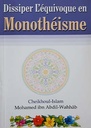 French: Dissipeer I’equivoque en monotheisme (Dispelling the ambiguity in monotheism)