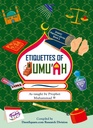 Etiquettes of Jumu'ah - Islamic Manners Series Book 5