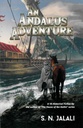 An Andalus Adventure (A YA Historical Fiction by the Author of the House of Ibn kathir Series)