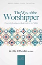The Way of the Worshipper - Essential Actions of Devotion to Allah