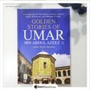 Golden Stories of Umar Ibn Abdul Aziz By Abdul Malik Mujahid