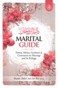 MARITAL GUIDE {FATWAS, ADVICE, GUIDANCE & COMMENTS ON MARRIAGE....} BY SHAYKH ABDUL AZIZ BIN BAZ