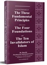 Three Fundamental Principle / Four Foundation/ Ten invalidators of Islam