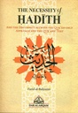 The Necessity of Hadith And the Disconnect Between the Quran Only Approach and the Quranic Text