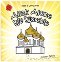 Allah Alone We Worship