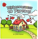 Righteousness to Parents