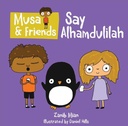 Musa & Friends Say Alhamdulilah
