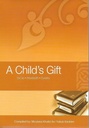 A Child's Gift :Duas Ahadeeth Surahs
