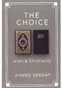 The Choice: Islam & Christianity - DCB