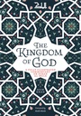 The Kingdom Of God - A Fully Illustrated Commentary On Surah Al Mulk