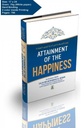 Attainment Of Happiness - Hadith Encyclopedia On Tauhid