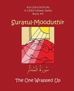 A Child's Tafseer Book 4 Suratul Mooduthir (The One Wrapped Up)