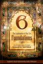 The Explanation of the Six Foundations