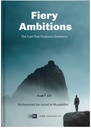 Fiery Ambitions - The Fuel That Produces Greatness