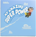 My Amazing Super Power (Softcover)