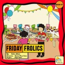 Friday Frolics