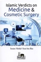 Islamic Verdicts on Medicine & Cosmetic Surgery