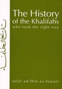 The History of the Khalifas Who Took the Right Way